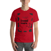 L I need more cowbell Short-Sleeve Unisex T-Shirt